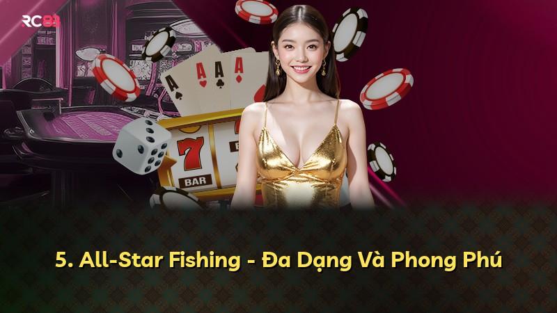 5. All-Star Fishing - Đa Dạng Và Phong Phú