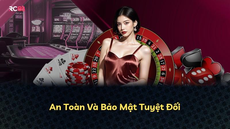 An Toàn Và Bảo Mật Tuyệt Đối