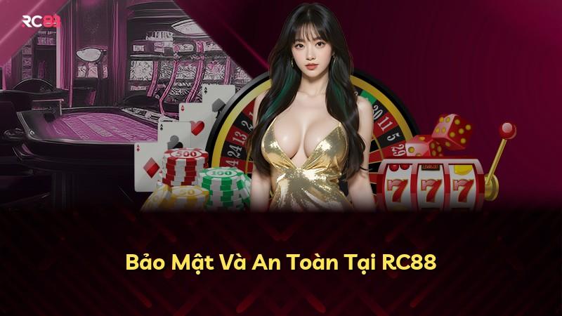 Bảo Mật Và An Toàn Tại RC88