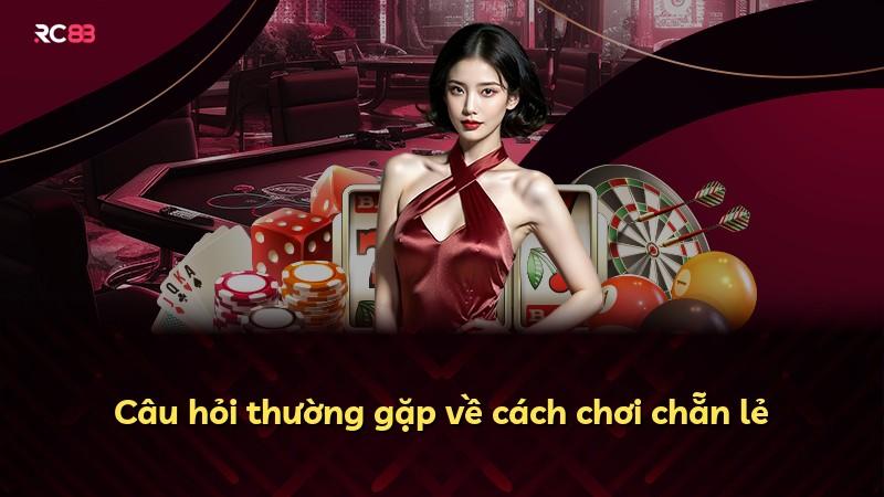 Câu hỏi thường gặp về cách chơi chẵn lẻ