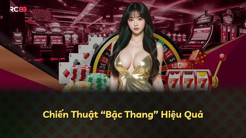 Chiến Thuật “Bậc Thang” Hiệu Quả