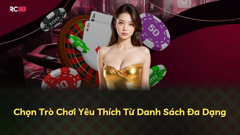 Chọn Trò Chơi Yêu Thích Từ Danh Sách Đa Dạng