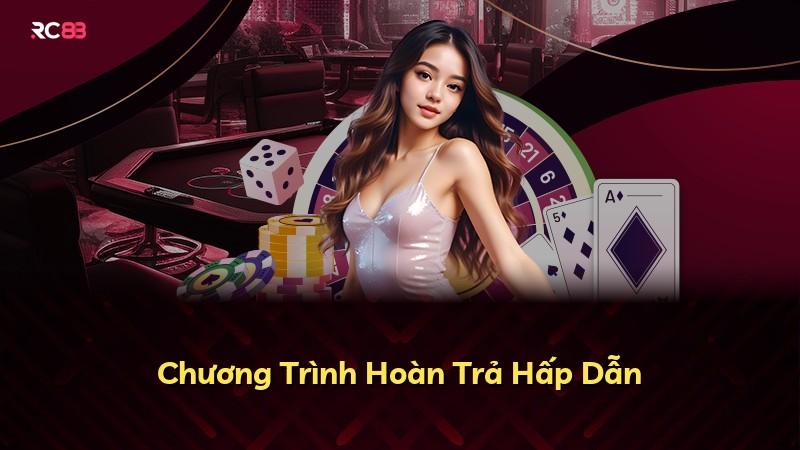 Chương Trình Hoàn Trả Hấp Dẫn