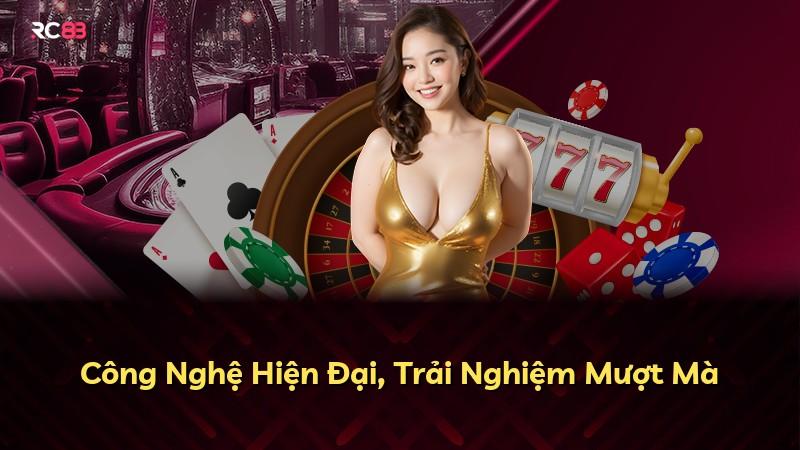 Công Nghệ Hiện Đại, Trải Nghiệm Mượt Mà
