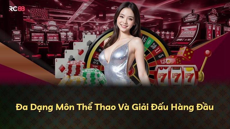 Đa Dạng Môn Thể Thao Và Giải Đấu Hàng Đầu