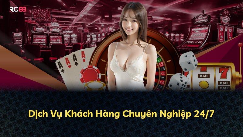 Dịch Vụ Khách Hàng Chuyên Nghiệp 24/7