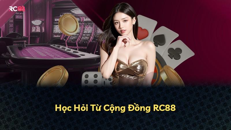 Học Hỏi Từ Cộng Đồng RC88