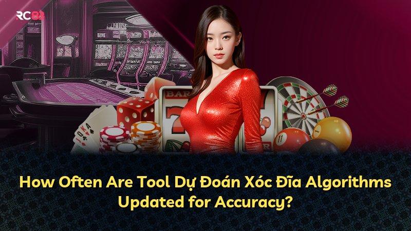 How Often Are Tool Dự Đoán Xóc Đĩa Algorithms Updated for Accuracy?