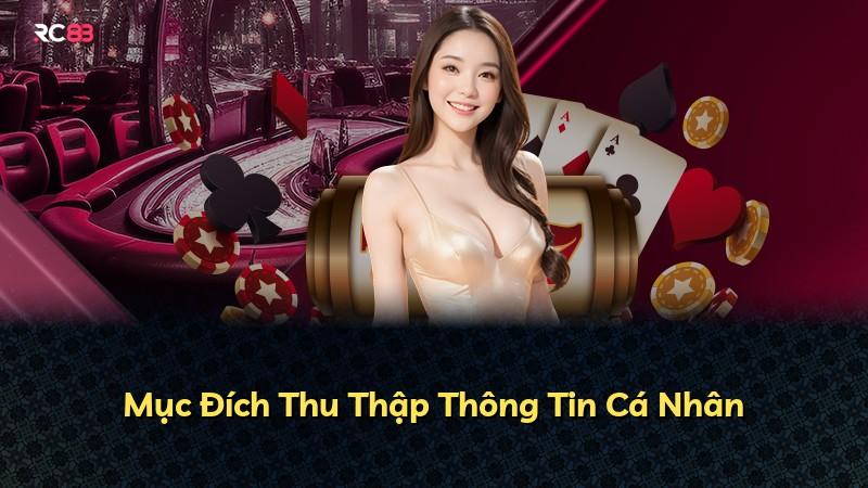 Mục Đích Thu Thập Thông Tin Cá Nhân