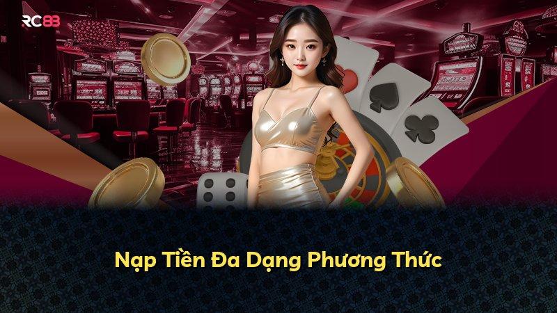 Nạp Tiền Đa Dạng Phương Thức