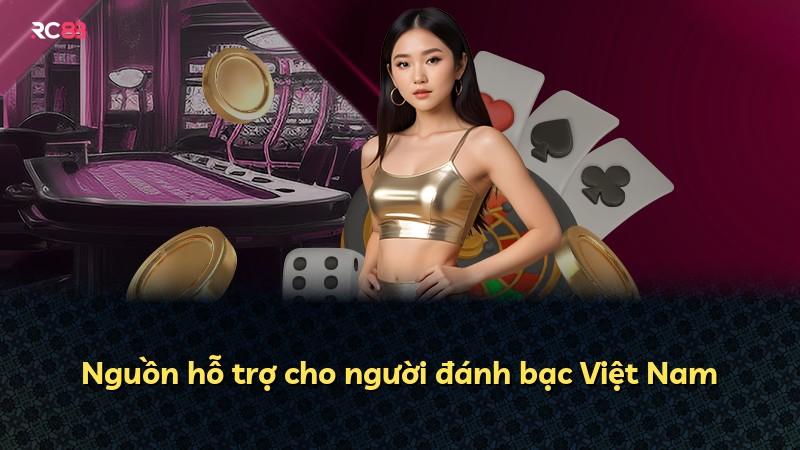 Nguồn hỗ trợ cho người đánh bạc Việt Nam