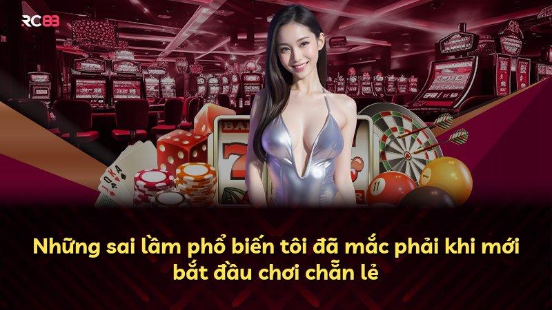 Những sai lầm phổ biến tôi đã mắc phải khi mới bắt đầu chơi chẵn lẻ