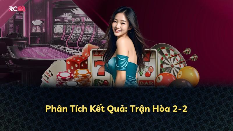 Phân Tích Kết Quả: Trận Hòa 2-2