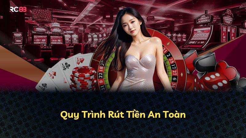 Quy Trình Rút Tiền An Toàn