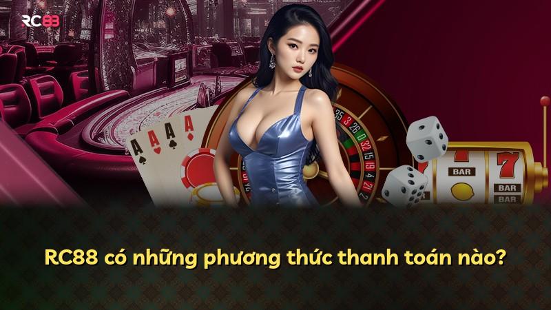 RC88 có những phương thức thanh toán nào?