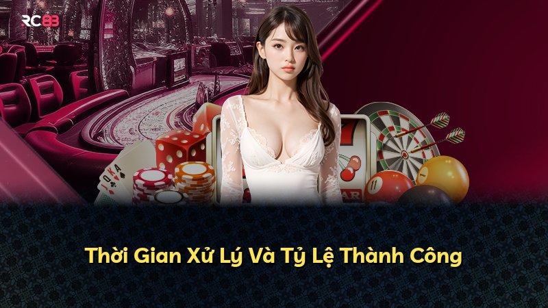 Thời Gian Xử Lý Và Tỷ Lệ Thành Công