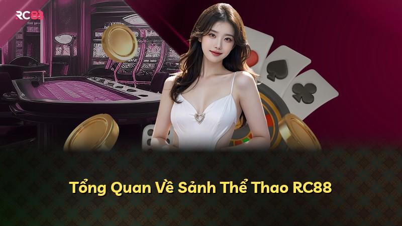 Tổng Quan Về Sảnh Thể Thao RC88