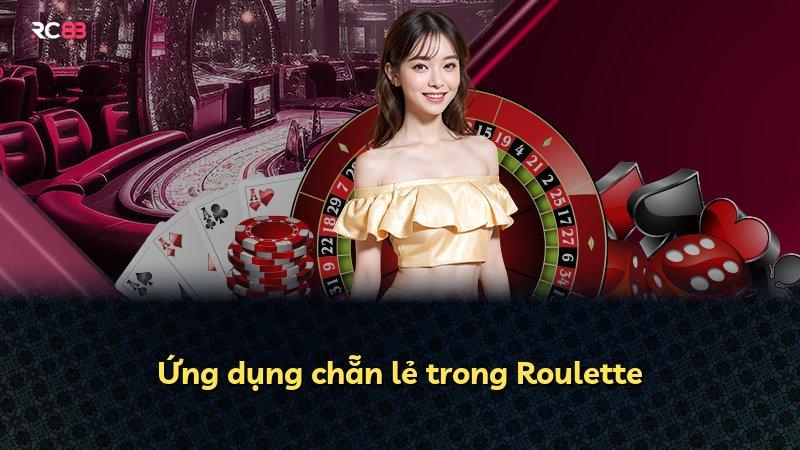 Ứng dụng chẵn lẻ trong Roulette
