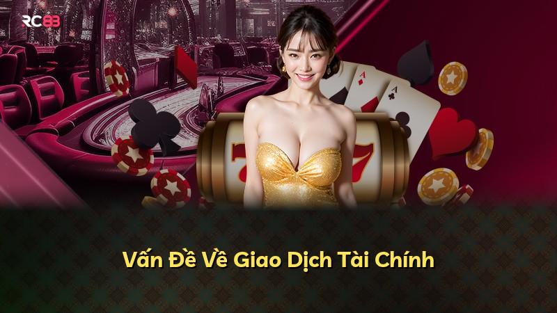 Vấn Đề Về Giao Dịch Tài Chính
