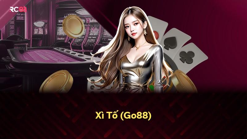 Xì Tố (Go88)